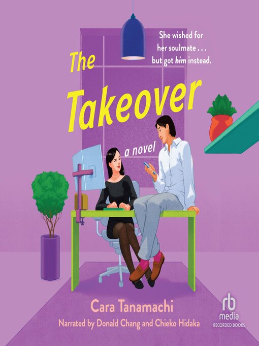 Title details for The Takeover by Cara Tanamachi - Available